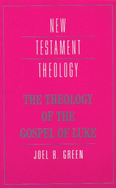 The Theology of the Gospel of Luke